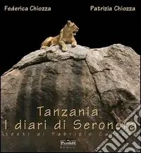 Tanzania. Diari di Seronera Soddisfatti O Rimborsati