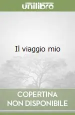 Il viaggio mio Prezzo Ridotto