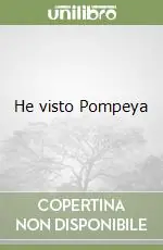 Compra Adesso He visto Pompeya