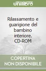 Promo Stagionale Rilassamento e guarigione del bambino interiore. CD-ROM