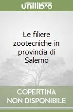 Le filiere zootecniche in provincia di Salerno Ultimissimo Modello