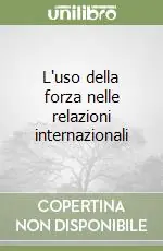 Miglior Prezzo L‘uso della forza nelle relazioni internazionali