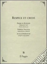 Ultima Occasione Respice et crede. Testo francese a fronte