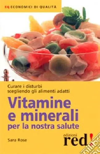 Promozione Esclusiva Vitamine e minerali per la nostra salute
