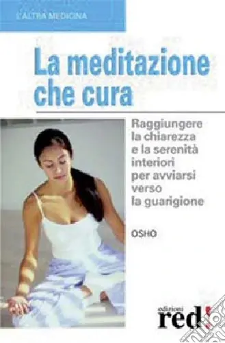 Ultimissimo Modello La meditazione che cura