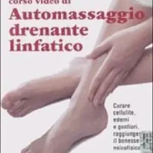 Corso video di automassaggio drenante linfatico. DVD Acquista Ora