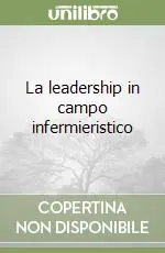Prezzo Scontato La leadership in campo infermieristico