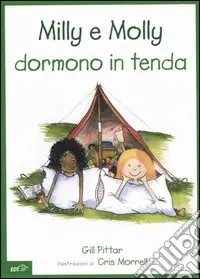 Milly e Molly dormono in tenda Popolare