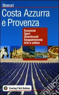 Costa Azzurra e Provenza Esclusivo