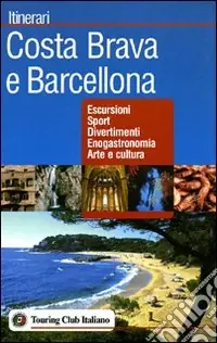 Costa Brava e Barcellona Pagamento Sicuro