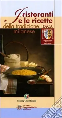 I ristoranti e le ricette della tradizione milanese Acquista Ora