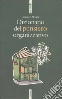 Sconto Dizionario del pensiero organizzativo
