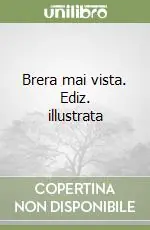 Super Prezzo Brera mai vista. Ediz. illustrata