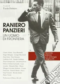 Nuovo Arrivo Raniero Panzieri. Un uomo di frontiera