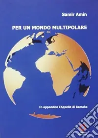 Per un mondo multipolare Novità