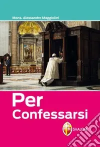 Offerta Limitata Per confessarsi
