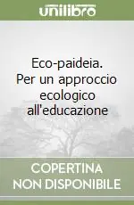 Prezzo Di Fabbrica Eco-paideia. Per un approccio ecologico all‘educazione