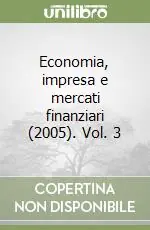 Offerta Lampo Economia, impresa e mercati finanziari (2005). Vol. 3