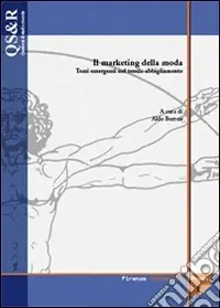 Must-Have Il marketing della moda. Temi emergenti nel tessile-abbigliamento