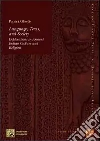 Language, texts and society. Explorations in ancient indian culture and religion Ordina Subito