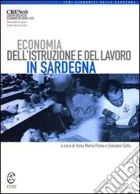 Economia dell‘istruzione e del lavoro in Sardegna Soddisfatti O Rimborsati