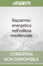 Economico Risparmio energetico nell‘edilizia residenziale