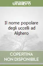 Il nome popolare degli uccelli ad Alghero Non Perdere