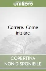 Correre. Come iniziare Professionale