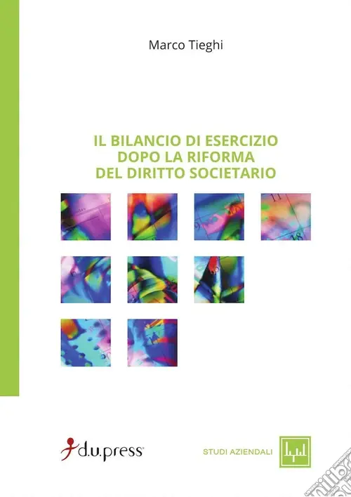 Il bilancio d‘esercizio dopo la riforma del diritto societario Offerta