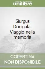 Siurgus Donigala. Viaggio nella memoria Compra Oggi Stesso