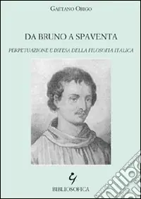 Prezzo Ridotto Da Bruno a Spaventa. Perpetuazione e difesa della filosofia italica