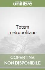 Acquista Ora Totem metropolitano