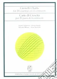Promozione Esclusiva Growth charts for 20 countries on 4 continents-Carte di crescita per 20 paesi di 4 continenti. Ediz. bilingue