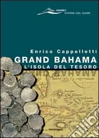 Grand Bahama. L‘isola del tesoro Occasione Imperdibile