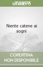 Soddisfatti O Rimborsati Niente catene ai sogni