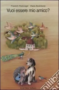 Prezzo Ridotto Vuoi essere mio amico?