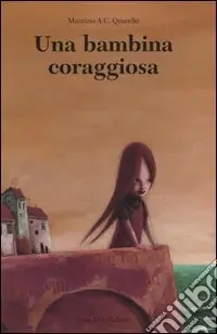 Prezzo Ridotto Una bambina coraggiosa