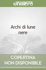 Bestseller Archi di lune nere