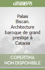 Palais Biscari. Architecture baroque de grand prestige à Catania Compra Oggi Stesso