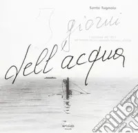 I giorni dell‘acqua Compra Oggi Stesso
