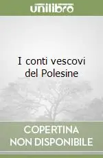 Super Prezzo I conti vescovi del Polesine