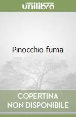 Pinocchio fuma Acquista Ora