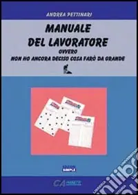 Occasione Imperdibile Manuale del lavoratore
