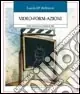 Video-form-azioni. Giochi ed esercizi con e intorno al video Occasione