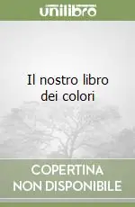 Il nostro libro dei colori Super Prezzo