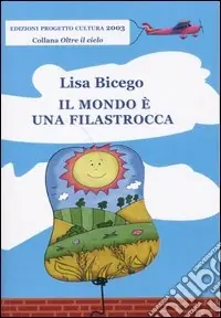 Il mondo è una filastrocca Novità