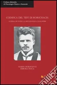 Nuova Collezione Codifica del test di Rorschach. Schema secondo la metodologia di Klopfer