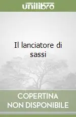 Popolare Il lanciatore di sassi