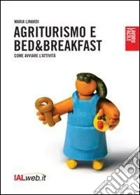 Agriturismo e bed and breaksfast. Come avviare l‘attività Ultima Occasione