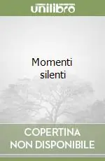 Ultima Occasione Momenti silenti
